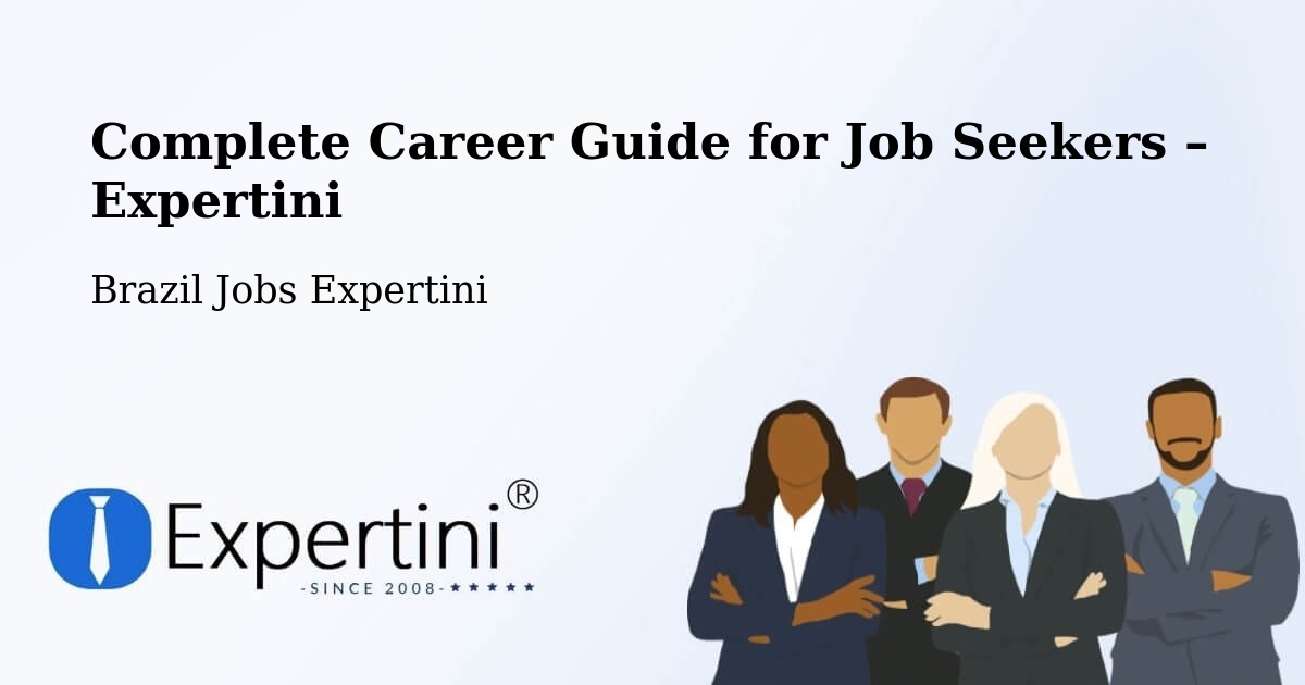 Career Guide for Job Seekers – Eusébio - Eusébio, Brazil Jobs Expertini